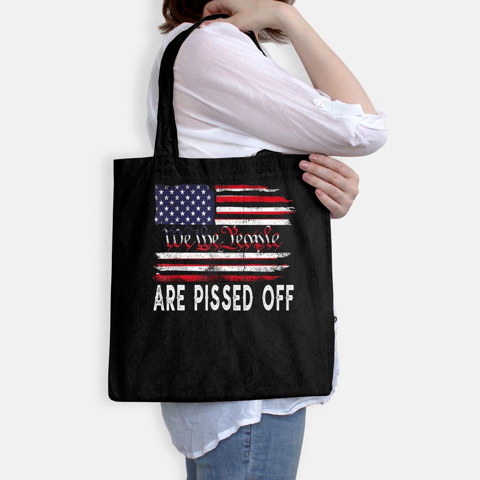We the People Are Pissed Off Vintage US America Flag Tote Bag
