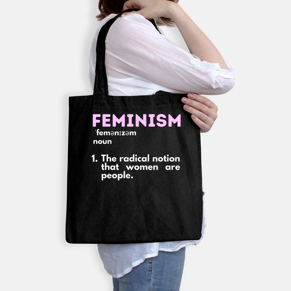 Feminism Definition Feminist Empowered Women Women's Rights Tote Bag