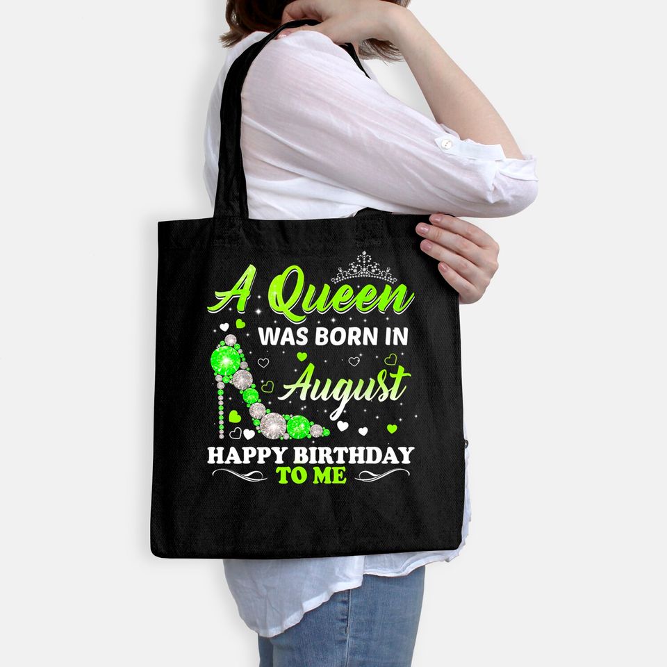 A Queen Was Born In August Birthday Tote Bag