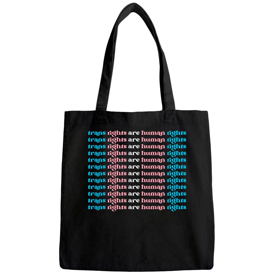 Trans Rights Are Human Rights Tote Bag