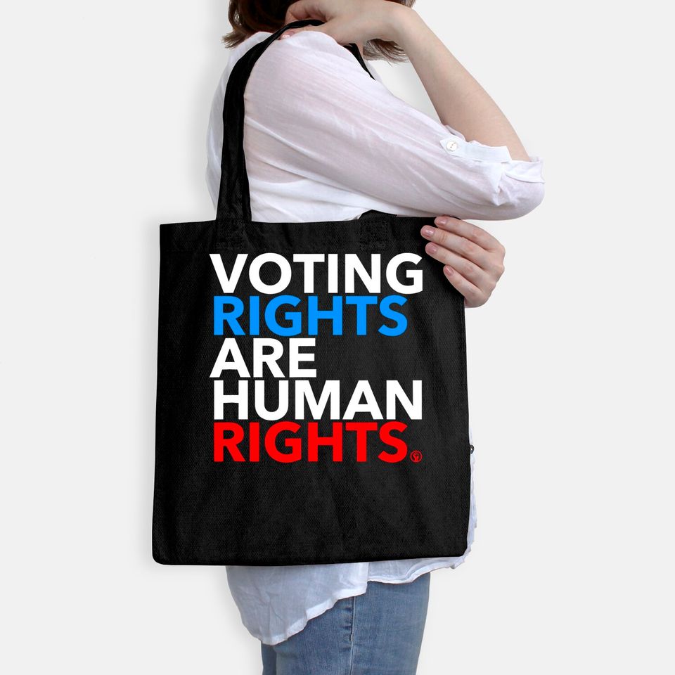 Voting Rights are Human Rights  Tote Bag