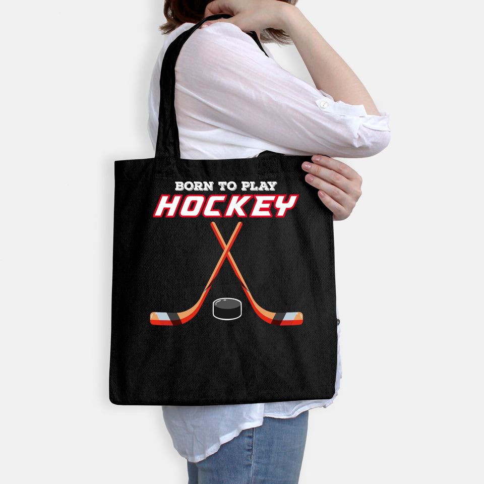 Born To Play Hockey Tote Bag