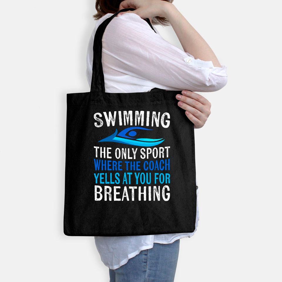 Swimming Only Sport Where the Coach Swimmer Gifts Swim Team Tote Bag