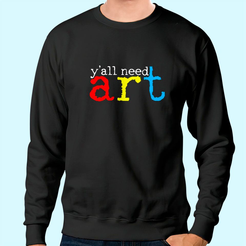 Art Teacher Artists Sweatshirt