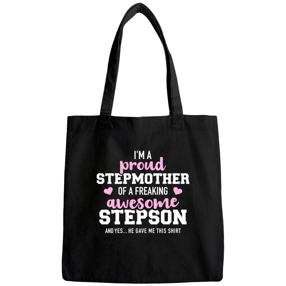 I'm a proud stepmother of an awesome stepson Tote Bag