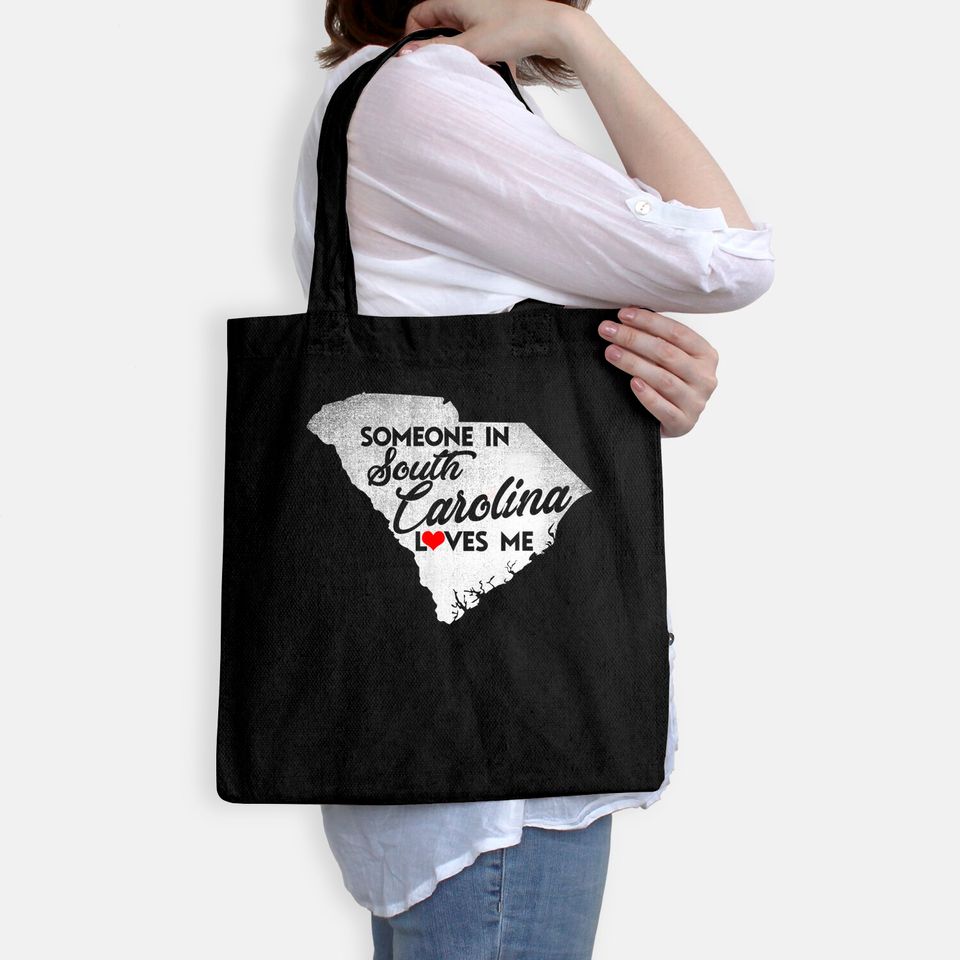 Someone In South Carolina Loves Me - South Carolina Tote Bag