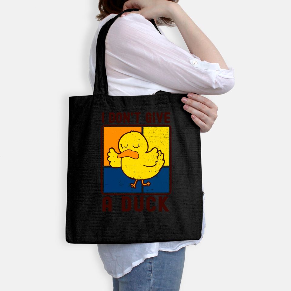Funny I Don't Give A Duck Tote Bag