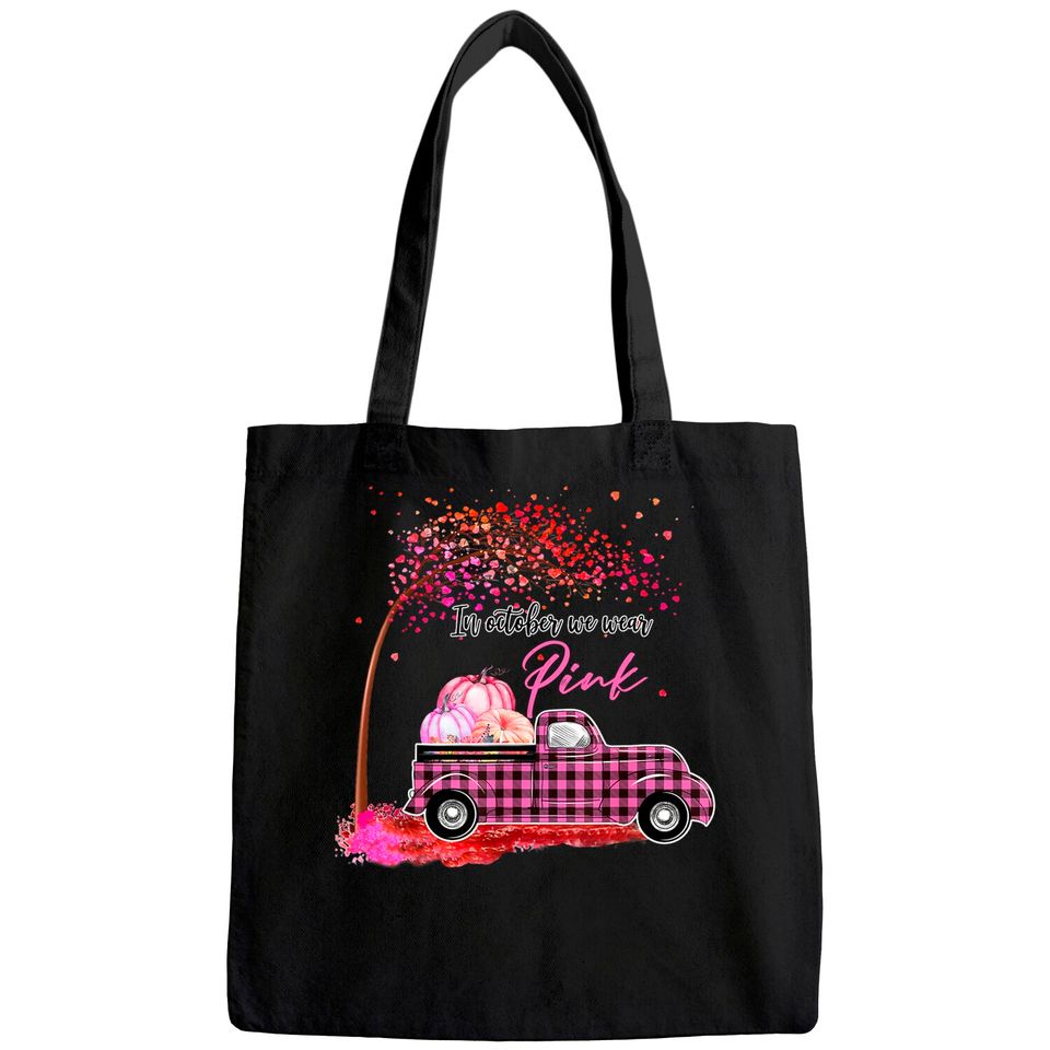 In October We Wear Pink Girl Truck, Breast Cancer Awareness Tote Bag