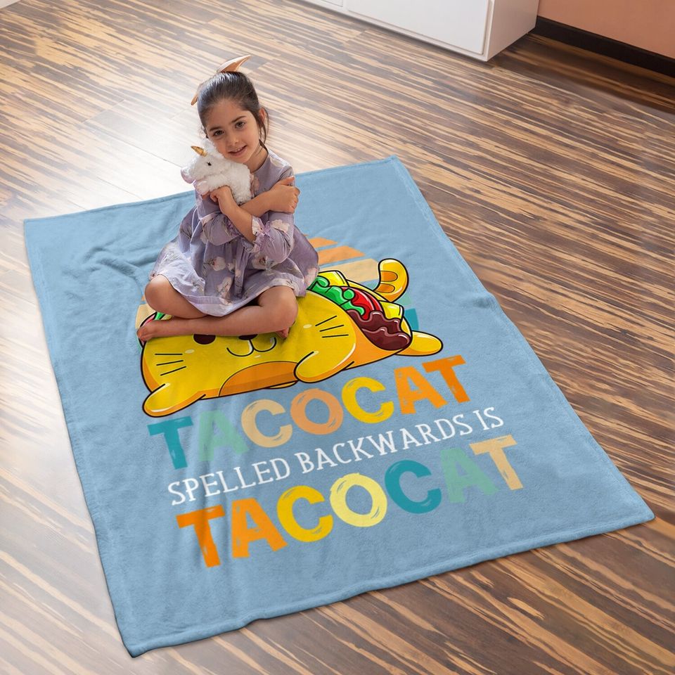 Taco Cat Spelled Backwards Is Tacocat Funny Cinco De Mayo Baby Blanket