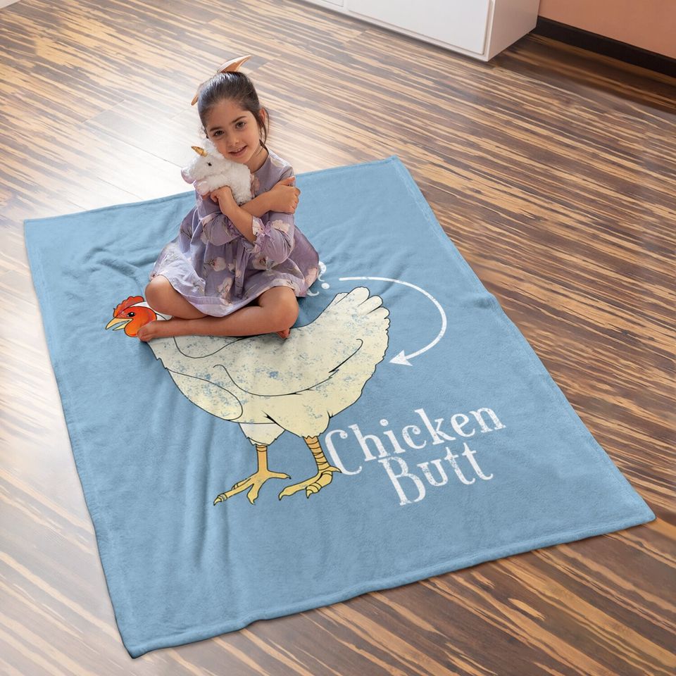 Guess What Chicken Butt Baby Blanket