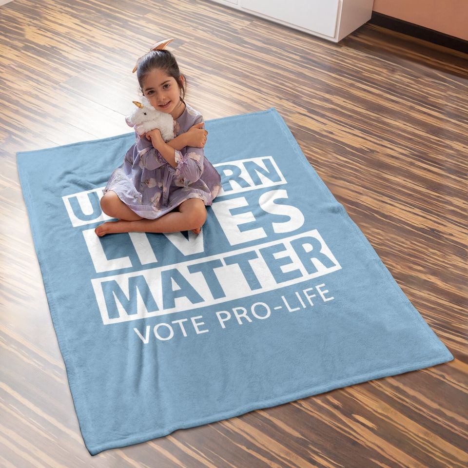 Unborn Lives Matter Pro Life Novelty Graphic Cotton Baby Blanket