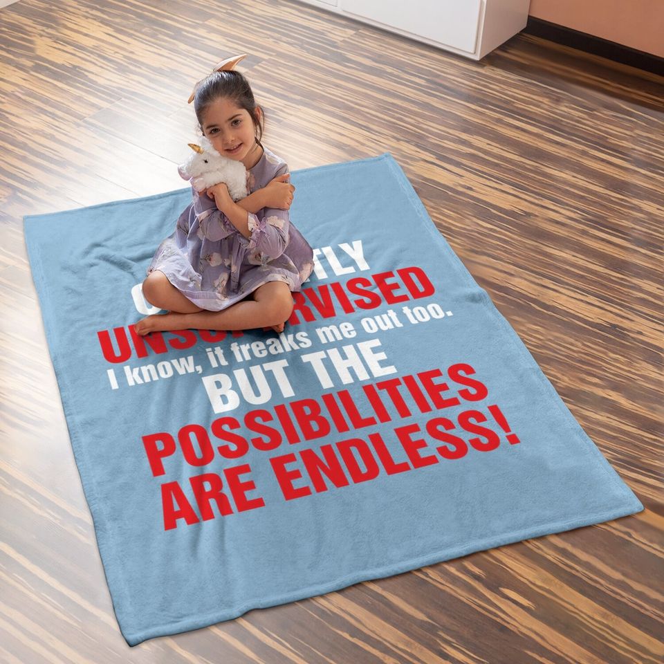 I Am Currently Unsupervised Graphic Sarcasm Baby Blanket Gift
