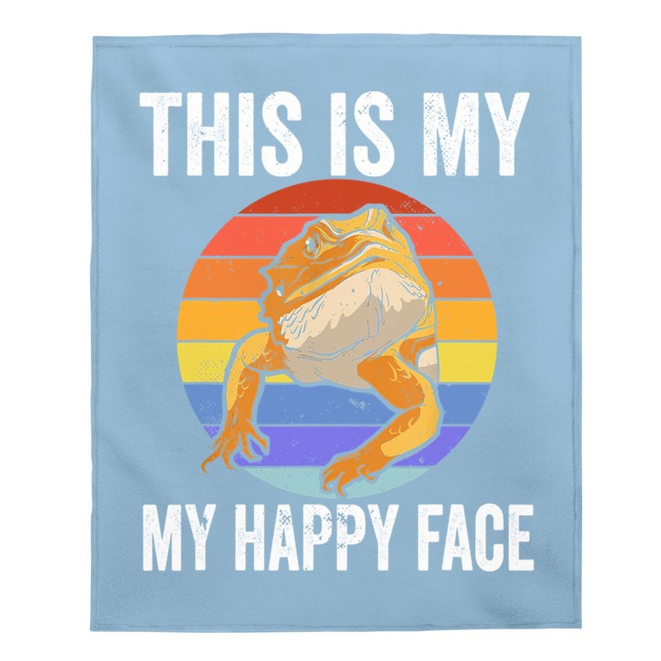 This Is My Happy Face Bearded Dragon For A Reptiles Lover Baby Blanket
