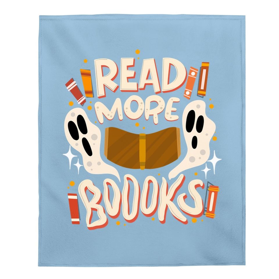 Halloween Reading Quote Read More Books Pun Teacher Baby Blanket