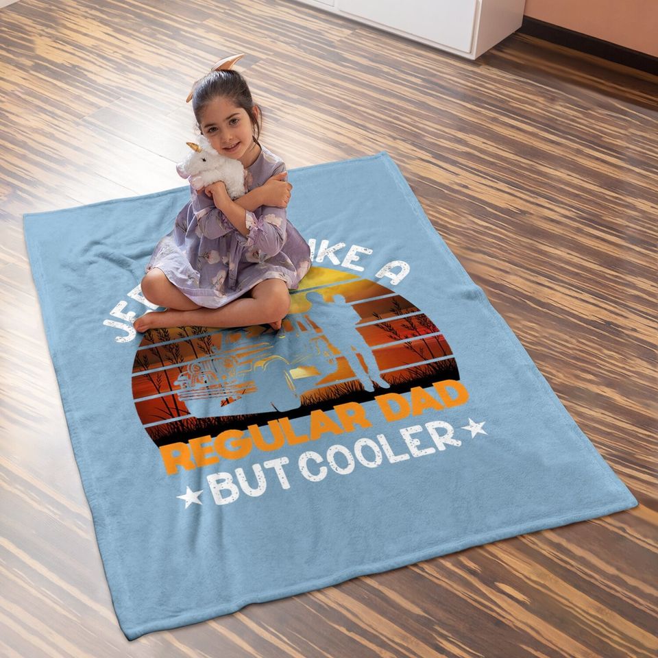 Jeep Dad Like A Regular Dad But Cooler Baby Blanket