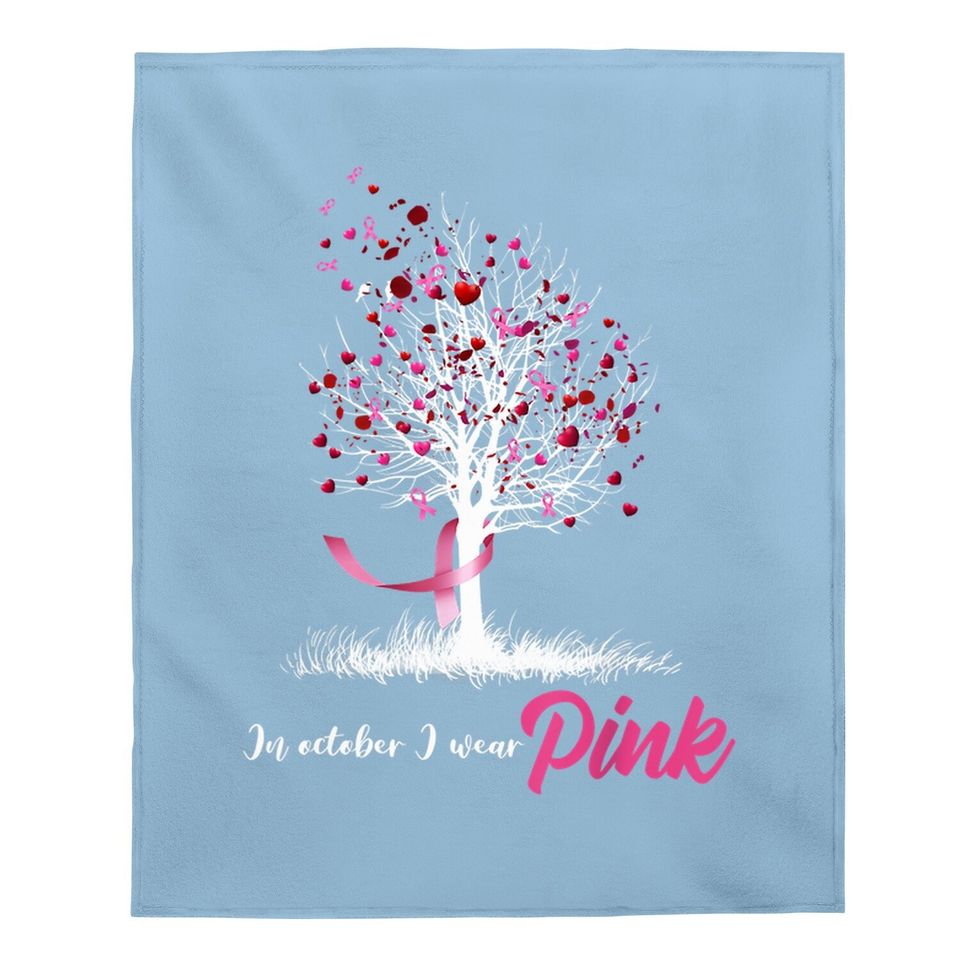 In October We Wear Pink Tree Breast Cancer Awareness Baby Blanket