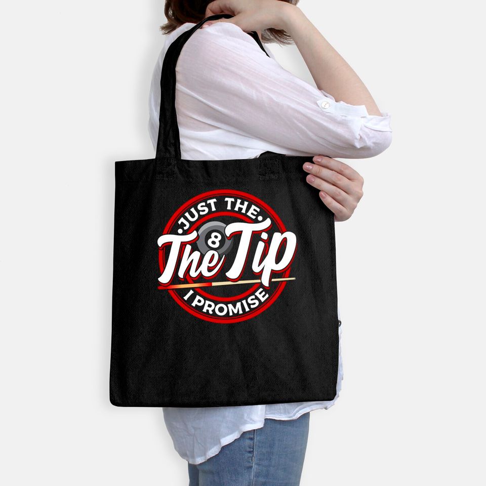 Just The Tip I Promise Pool Cue Billiards Tote Bag