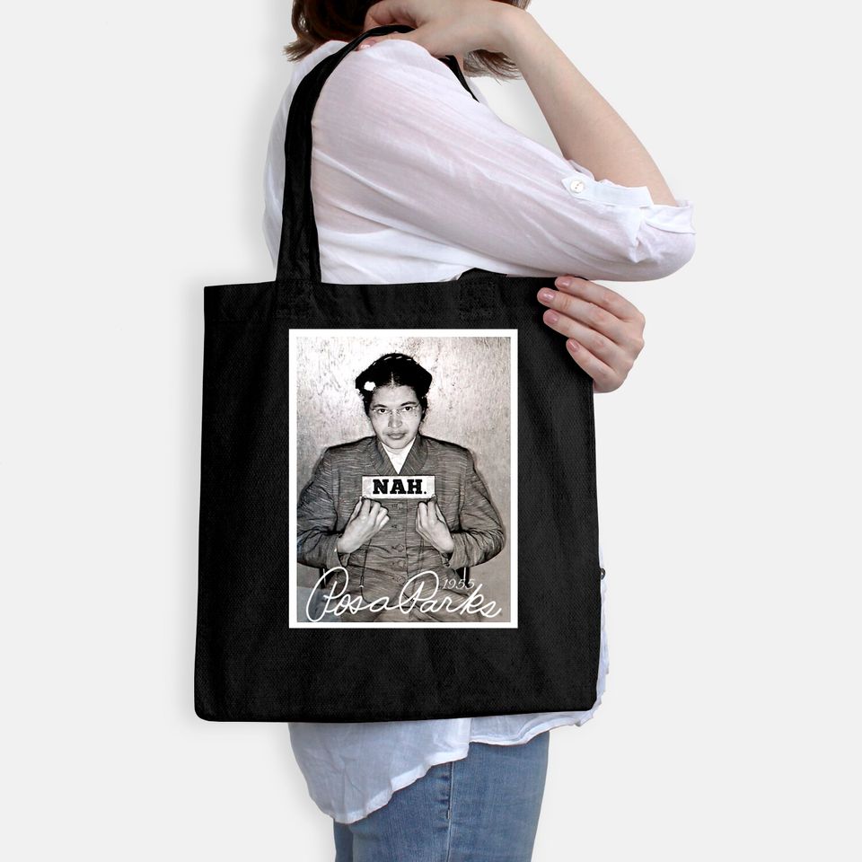 Nah Rosa Park Black History Tote Bag