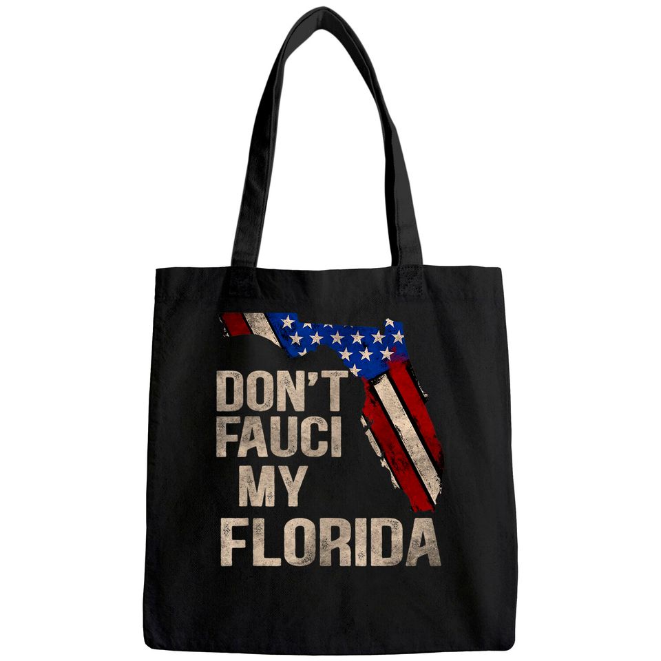 Vintage Don't Fauci My Flag Florida Tote Bag