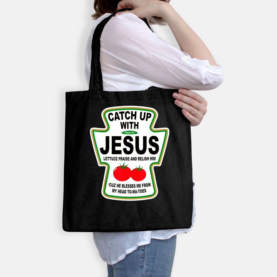 Christian Catch Up With Jesus Ketchup Tote Bag