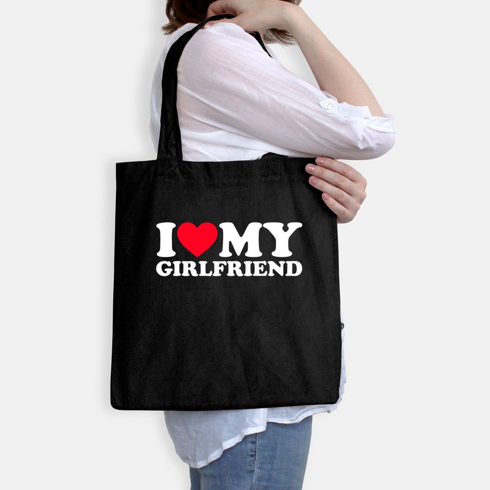 I Love My Girlfriend Tote Bag