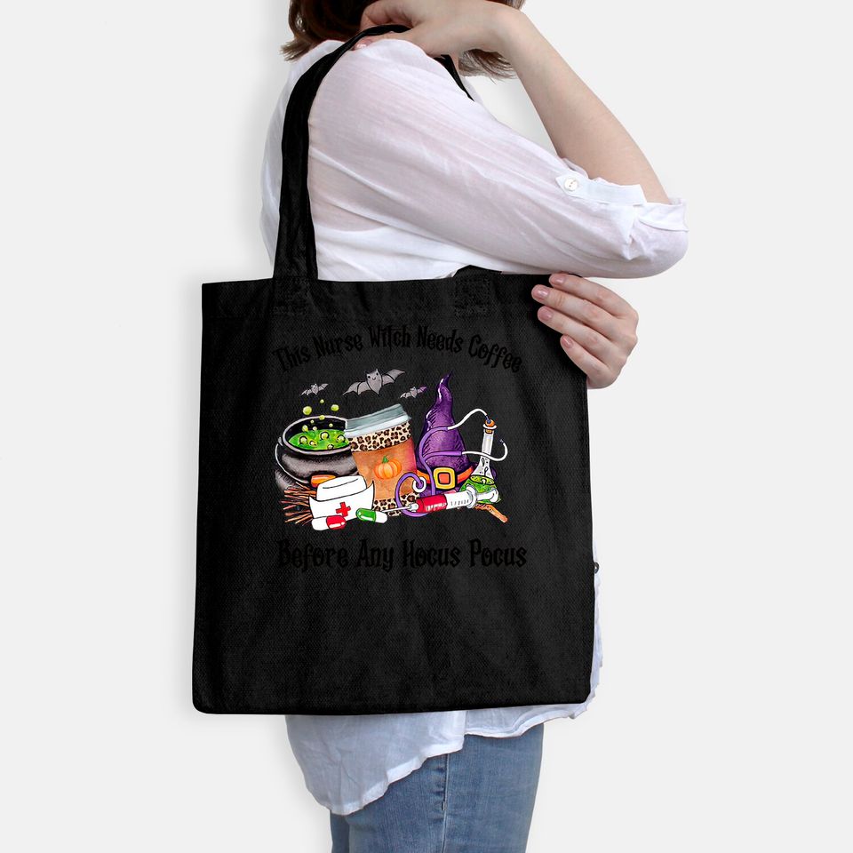 This Nurse Witch Needs Coffee Before Hocus Pocus Halloween Tote Bag