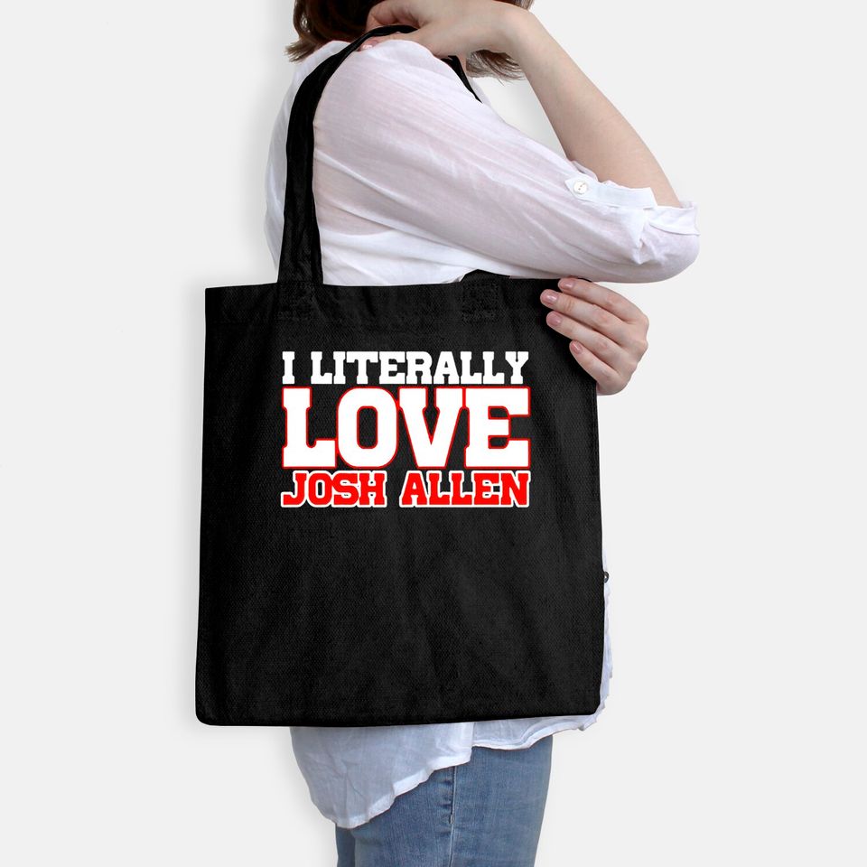 I Literally Love Josh Allen Buffalo Football Tote Bag