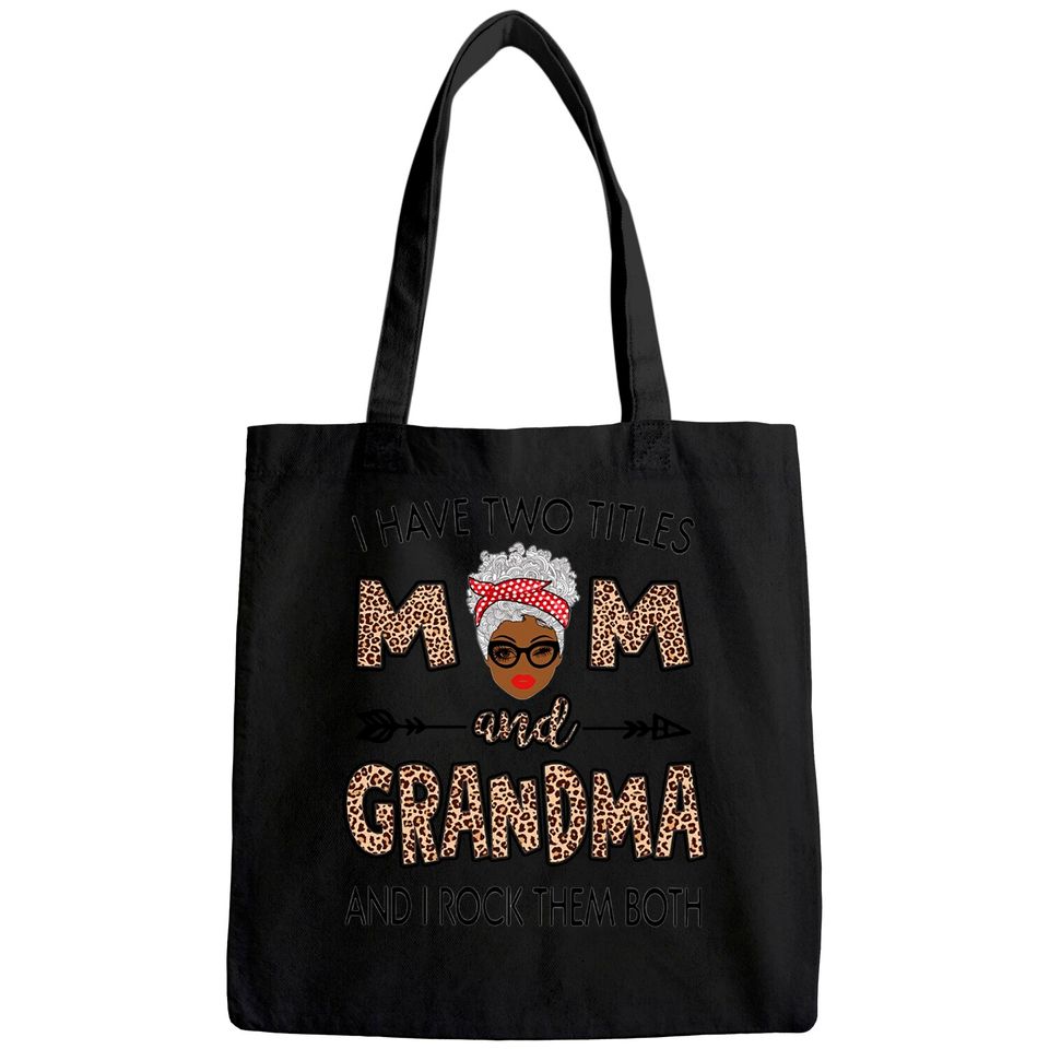 I Have Two Titles Mom And Grandma Awesome Classic Tote Bag