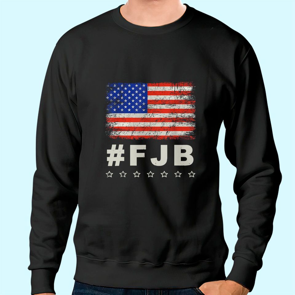 FJB Pro America US Distressed Flag F Joe FJB Sweatshirt