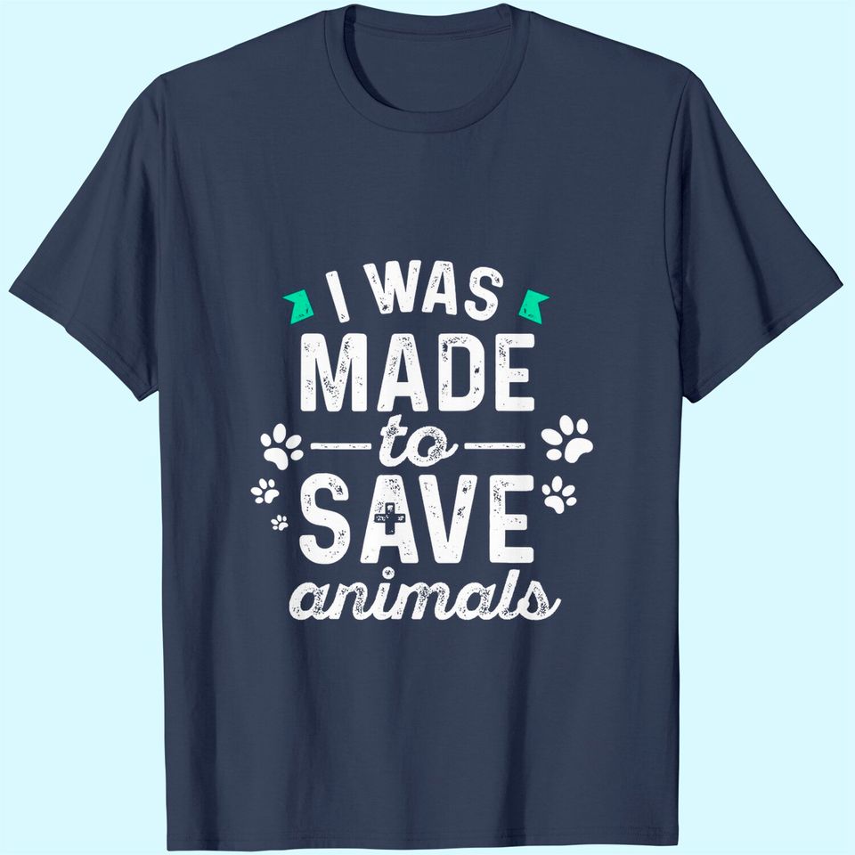 I Was Made To Save Animals Cute Classic T-Shirt