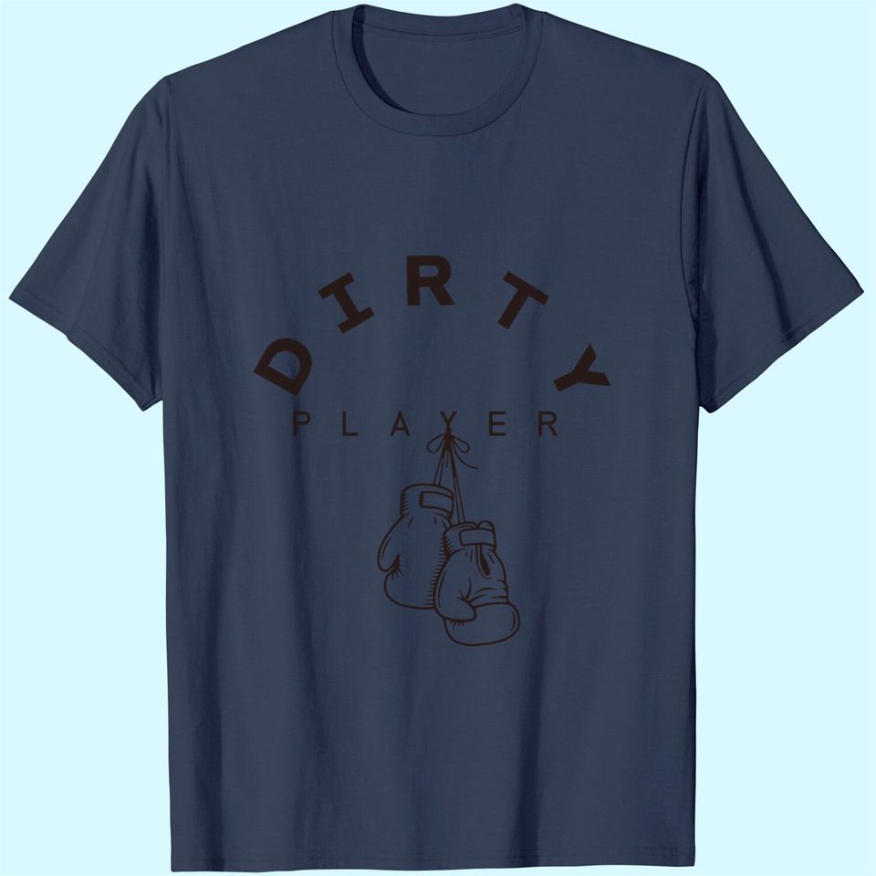 Dirty Boxing T-Shirt