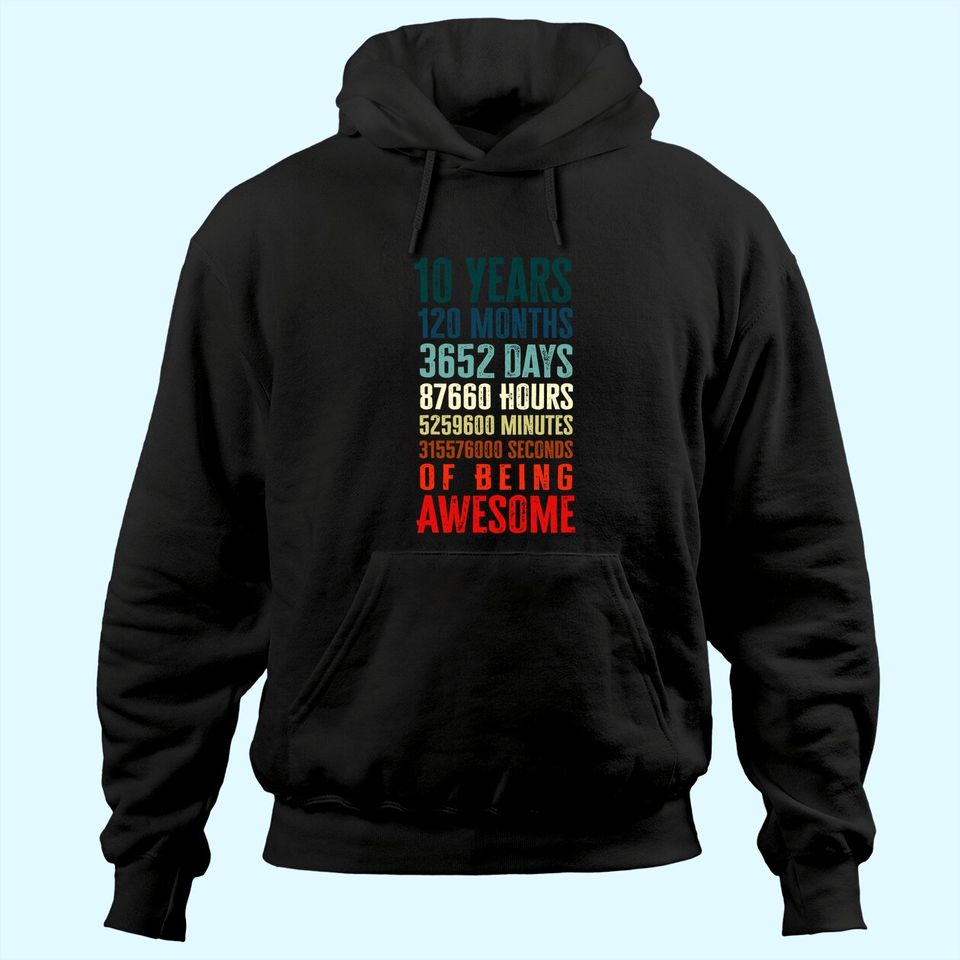 10 Years 120 Months Of Being Awesome 10th Birthday  Hoodie