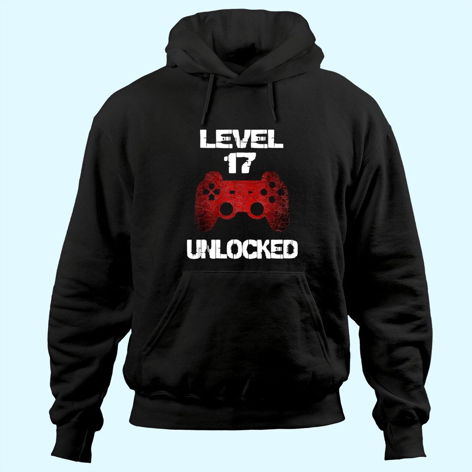 Level 17 Unlocked Boys 17th Birthday 17 Year Old Gamer Hoodie