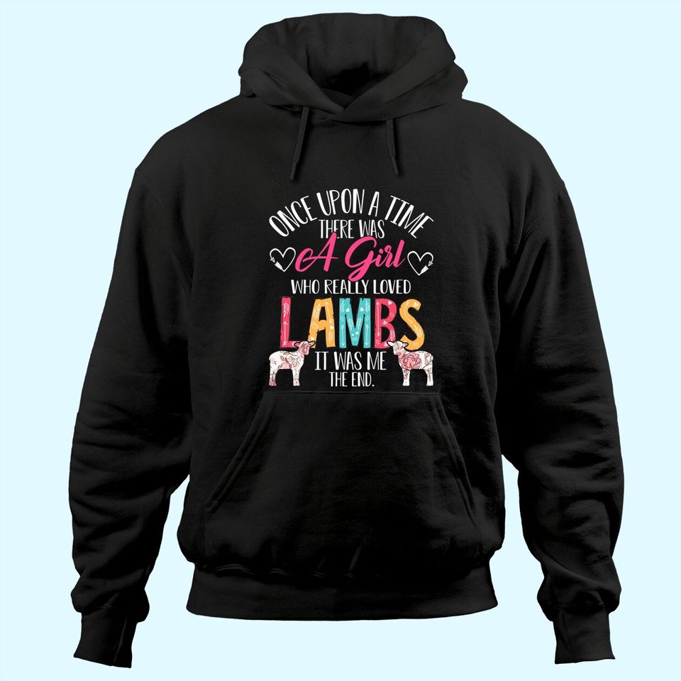 There Was A Girl Who Really Loved Lambs Sheep Lover Gifts Hoodie