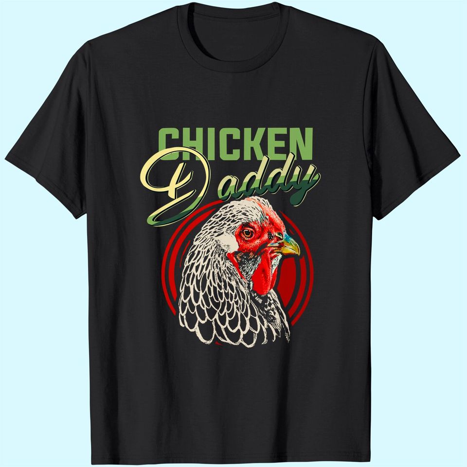Chicken Daddy T-Shirt