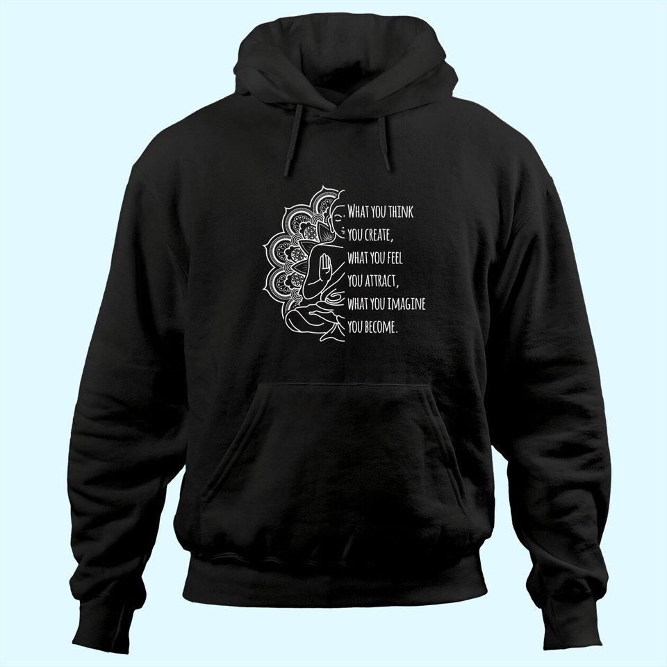Law Of Attraction Spiritual Buddha Meditation Quote Hoodie