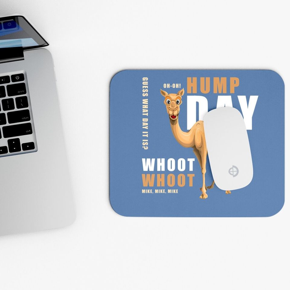 Hump Day Mouse Pad Guess What Day It Is - Camel! Mouse Pad