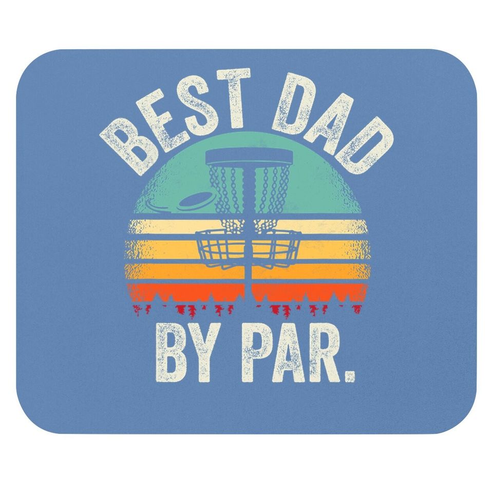 Vintage Disc Golf Dad Gift - Best Dad By Par Disk Golf Mouse Pad