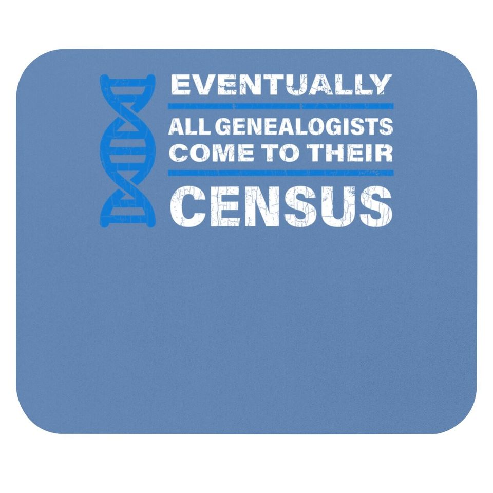 Funny Genealogists Gifts Genealogy Saying Ancestry Mouse Pad
