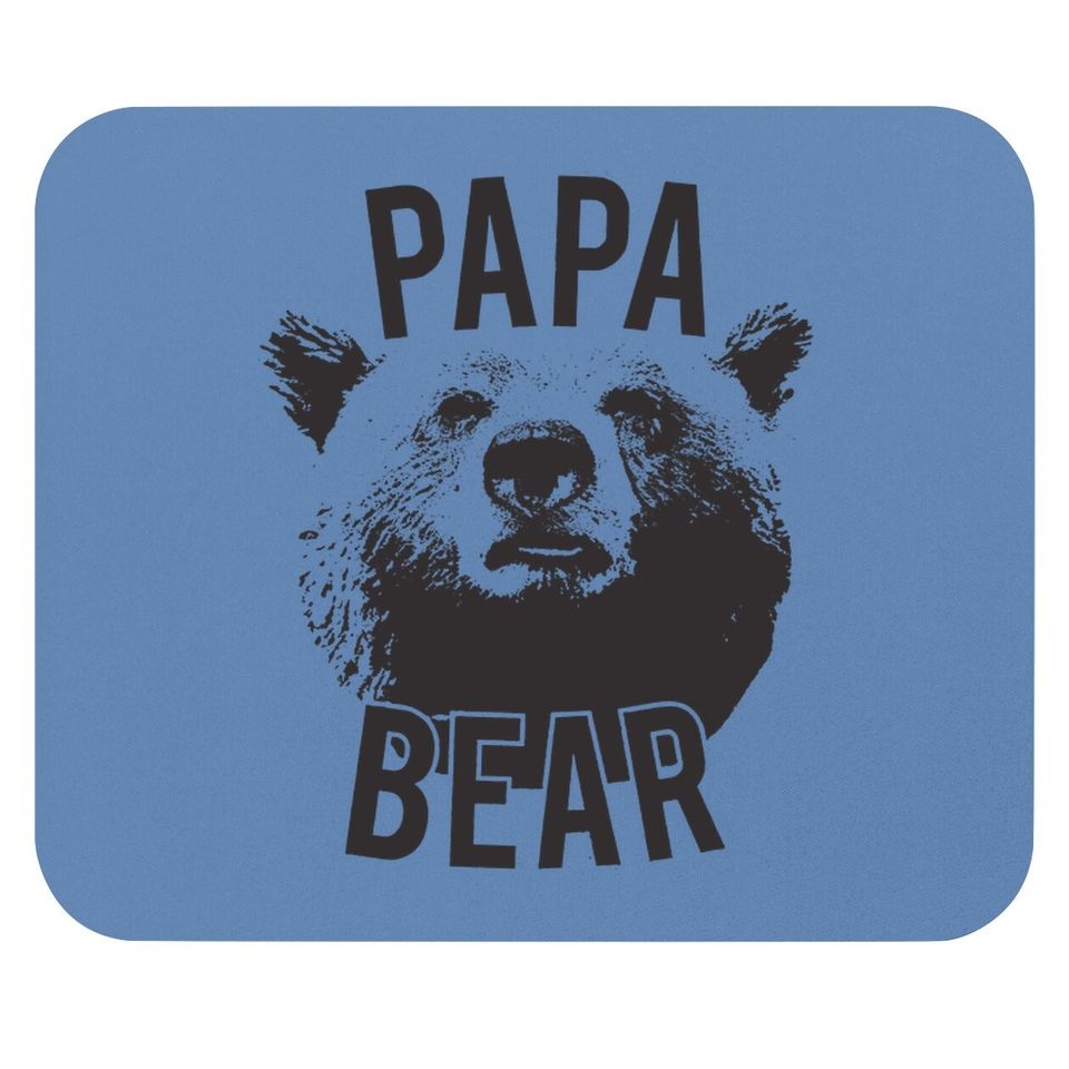 Papa Bear Mouse Pad Funny Fathers Day Idea For Dad Papa Hilarious Husband
