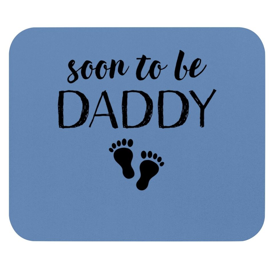 Funny Pregnancy Gifts For New Dad Soon To Be Daddy Mouse Pad