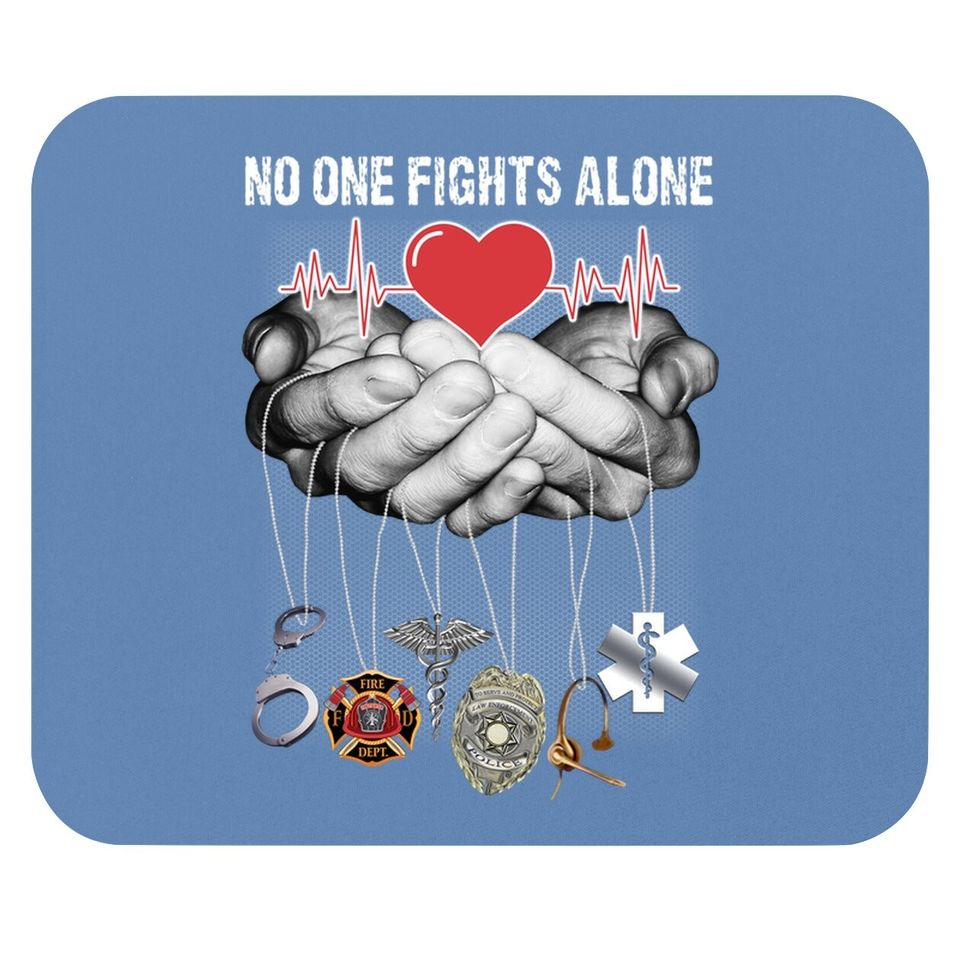 Nurse Mouse Pad No One Fights Alone Gift Nurse Mouse Pad For Women