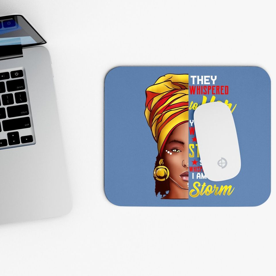 Black History Month Mouse Pad African Woman Afro I Am The Storm Mouse Pad