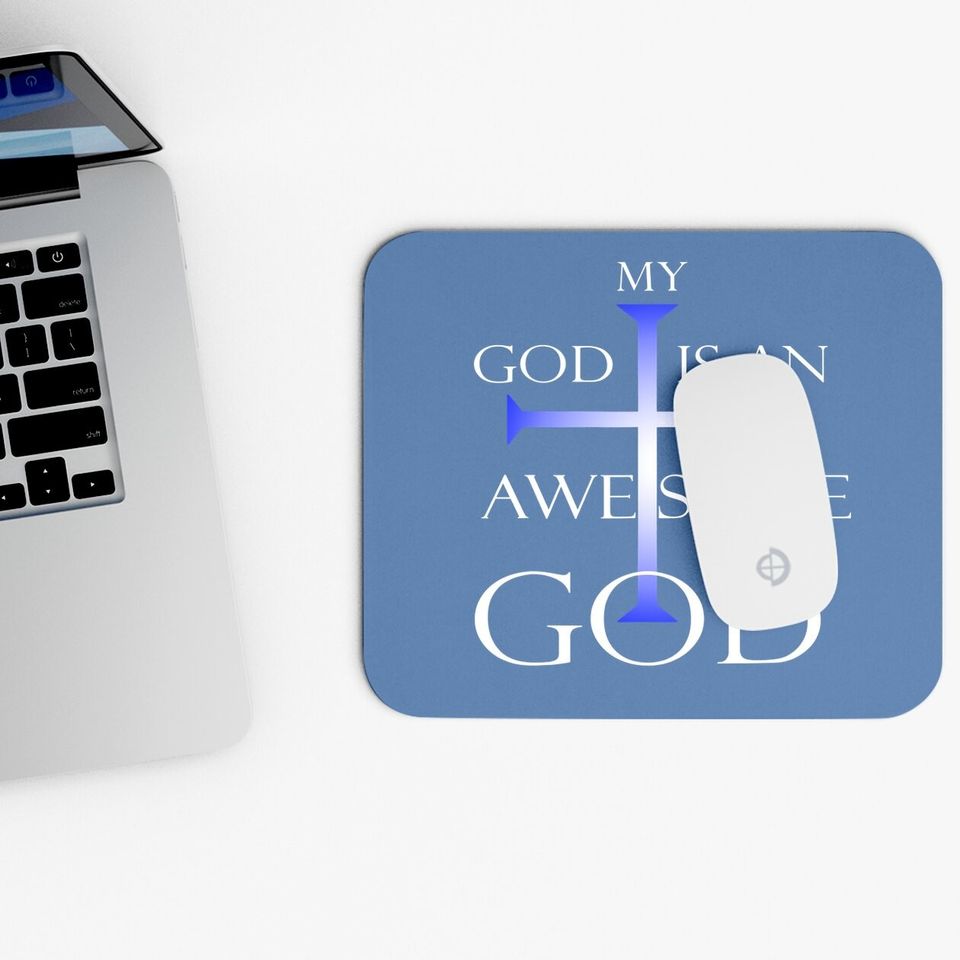My God Is An Awesome God Christian Religious Mouse Pad Mouse Pad