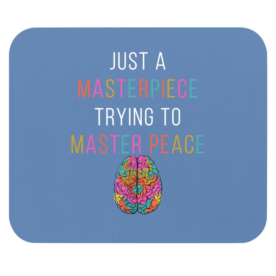 Just A Masterpiece Mental Health Awareness Green Stigma Mouse Pad
