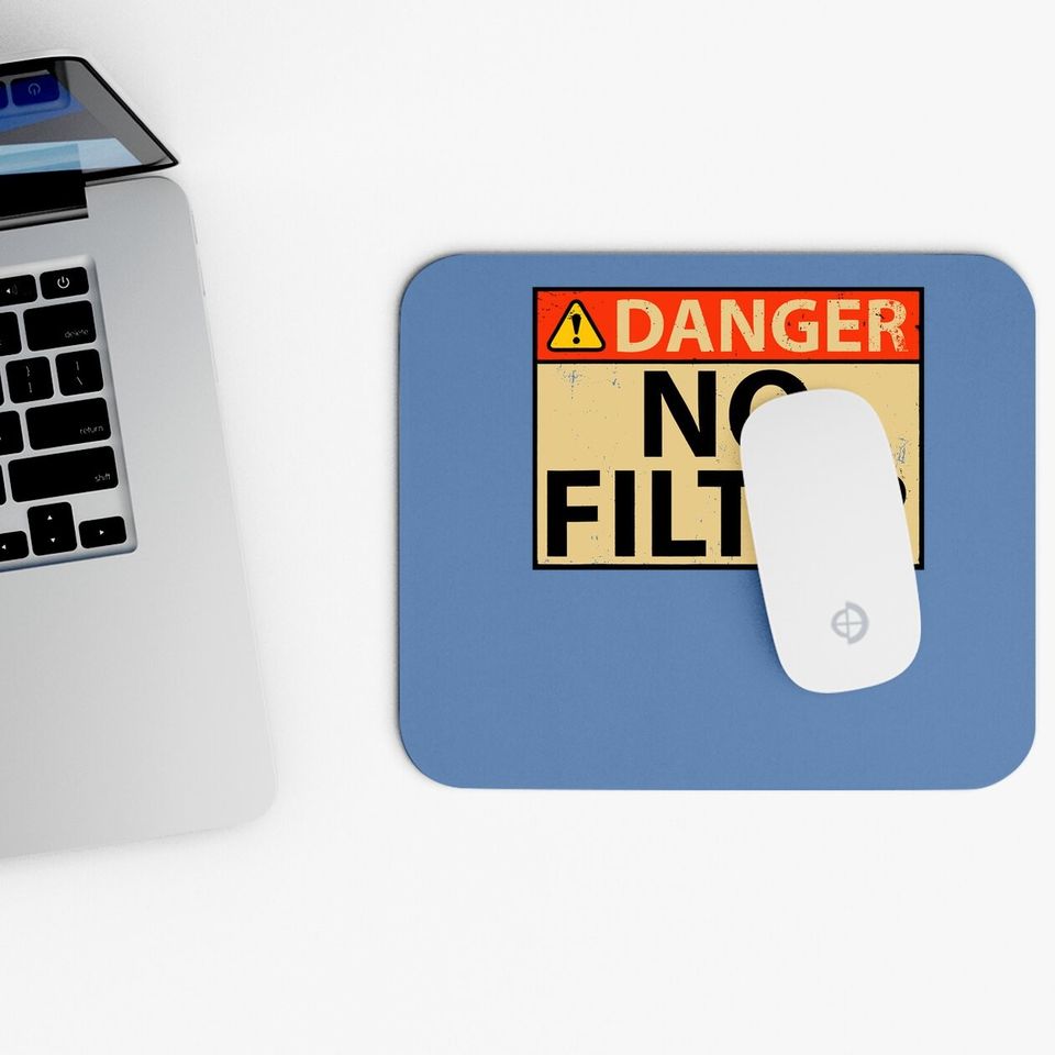 Danger No Filter Warning Sign - Funny Mouse Pad