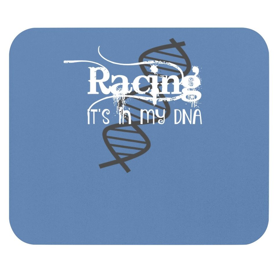 Racing It's In My Dna Racer Race Car Dirt Track Mouse Pad