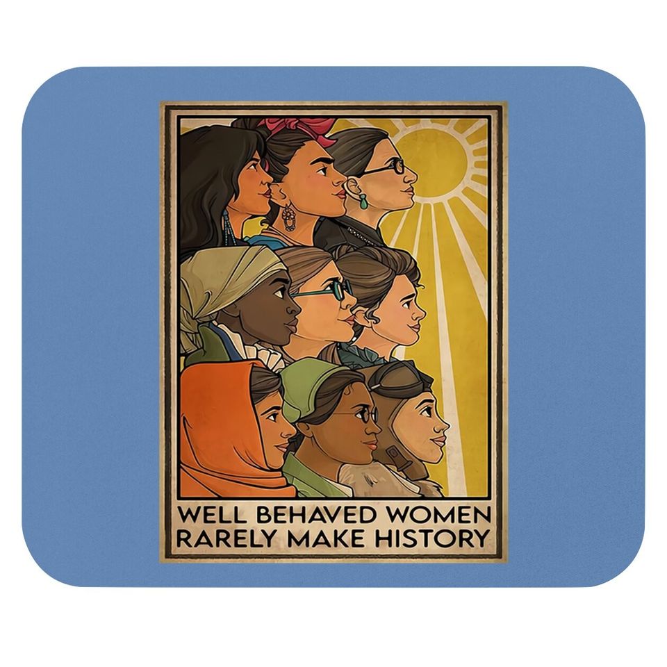 Leadership Make History Feminist Empowerment Gift Mouse Pad