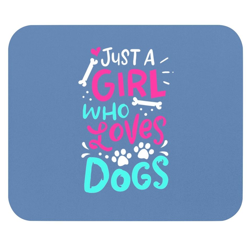 Funny Dog Just A Girl Who Loves Dog Mouse Pad