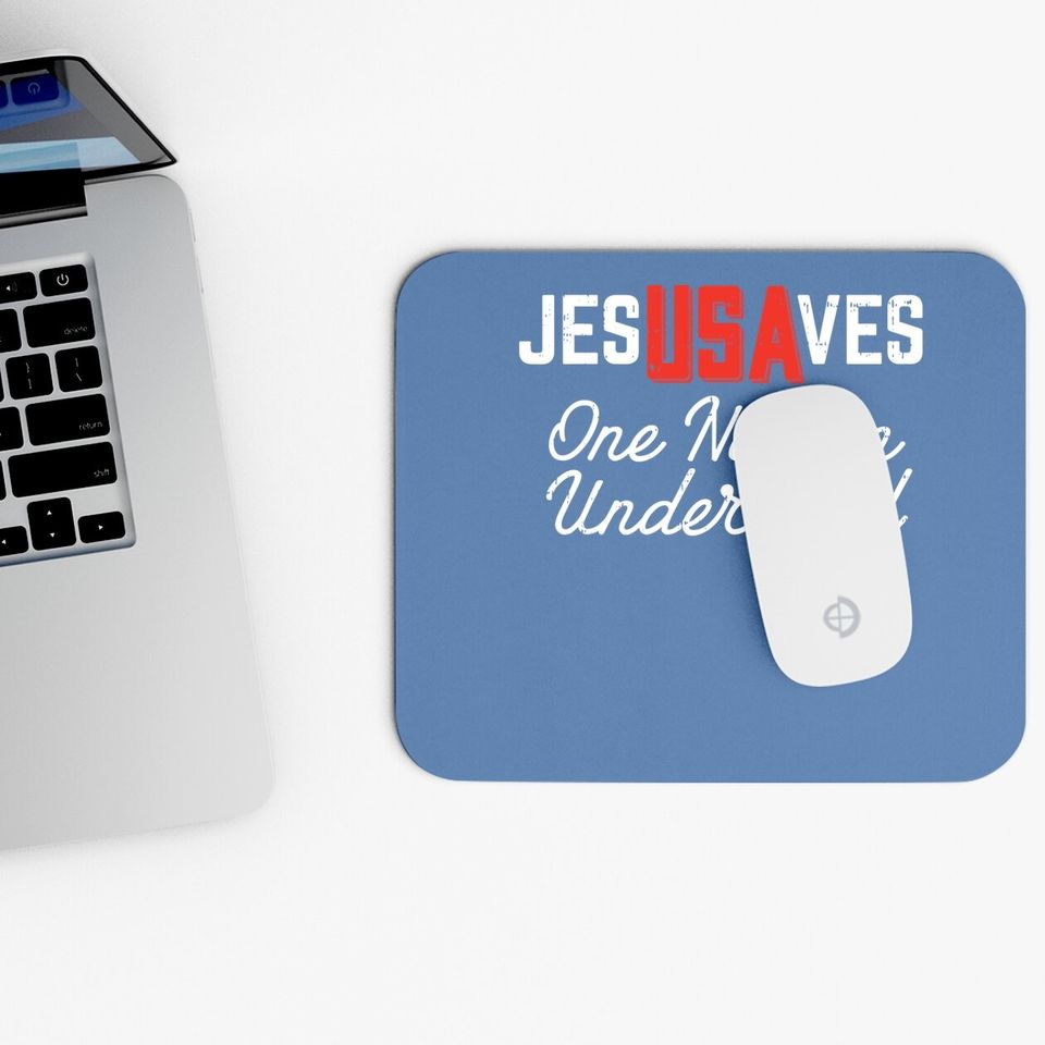 Jesus Saves Usa One Nation Under God Jesus Christian Gift Mouse Pad